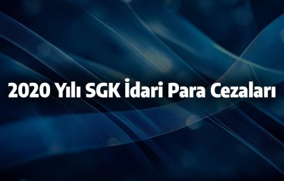 2020 Yılı SGK İdari Para Cezaları
